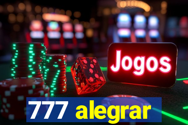 777 alegrar